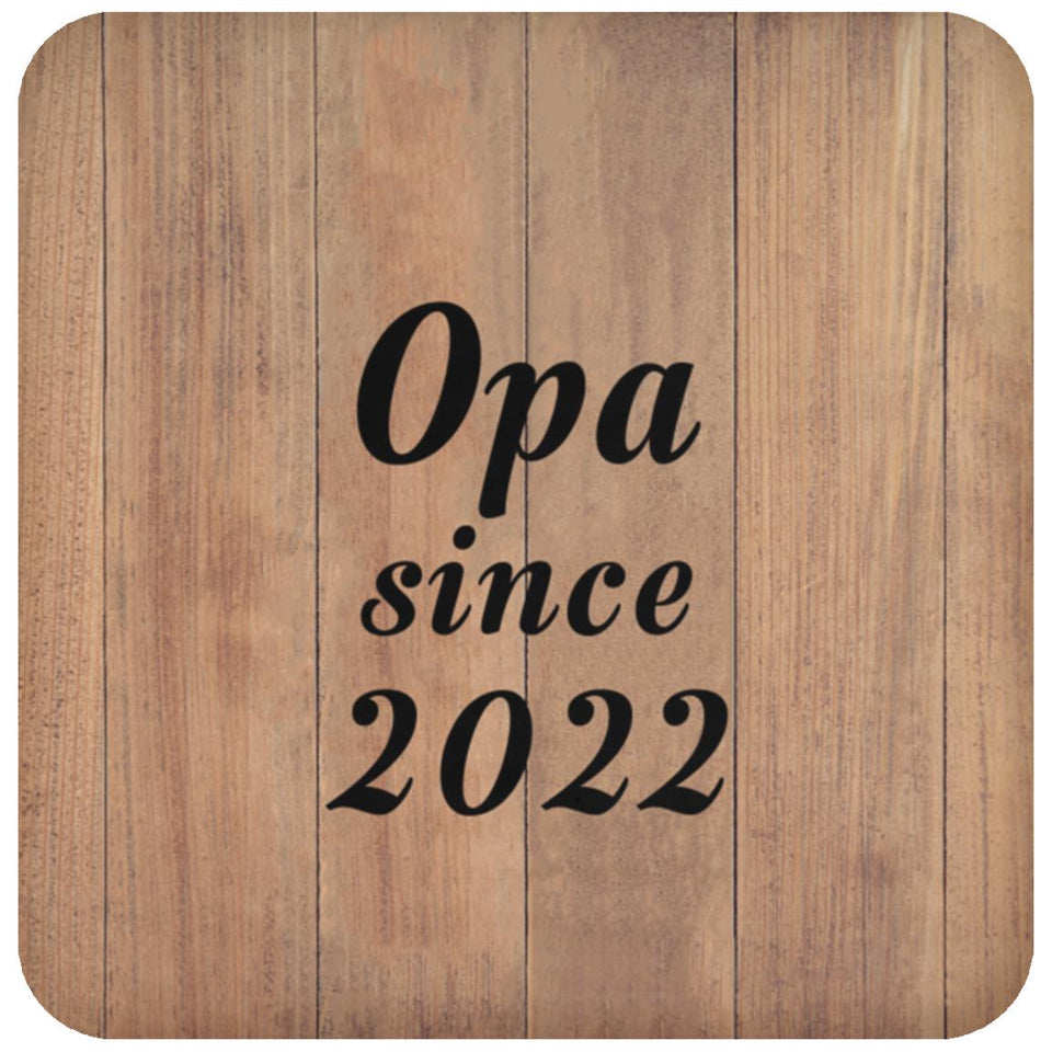 Opa Since 2022 - Drink Coaster C