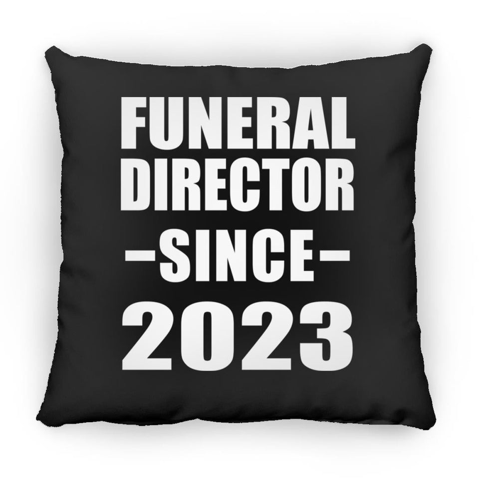 Funeral Director Since 2023 - Throw Pillow Black