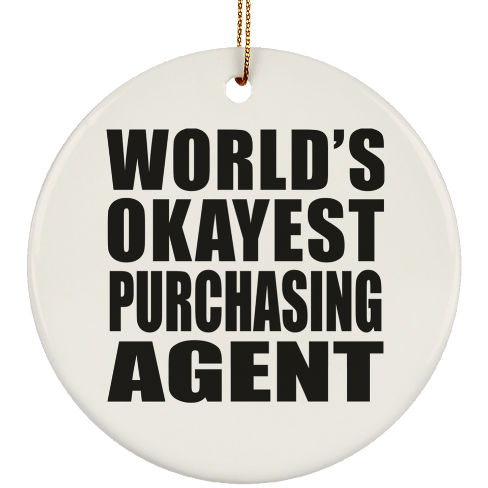 World's Okayest Purchasing Agent - Circle Ornament