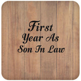 First Year As Son In Law - Drink Coaster C
