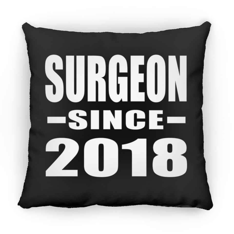 Surgeon Since 2018 - Throw Pillow Black