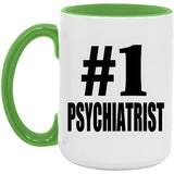 Number One #1 Psychiatrist - 15oz Accent Mug Green