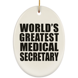 World's Greatest Medical Secretary - Oval Ornament