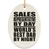 Sales Representative By Day World's Best Dad By Night - Oval Ornament