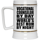 Vocational Counselor By Day World's Best Mom By Night - Beer Stein