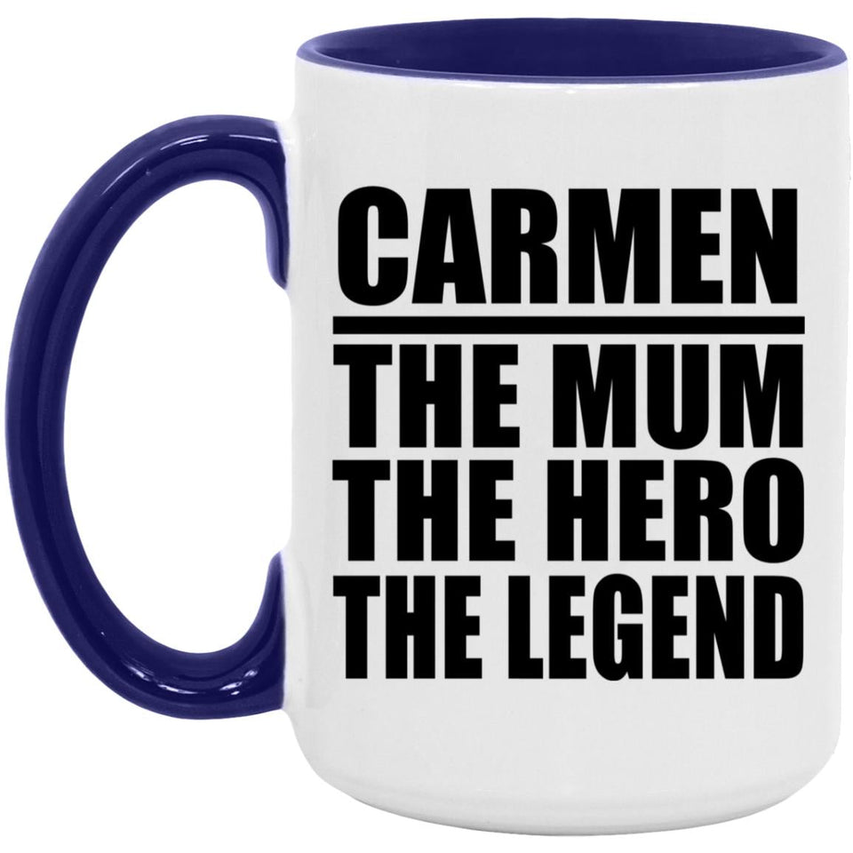 Carmen The Mum The Hero The Legend - 15oz Accent Mug Purple