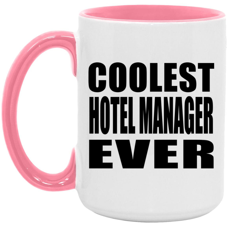 Coolest Hotel Manager Ever - 15oz Accent Mug Pink