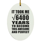 80th Birthday Took Square Root of 6400 Years To Awesome - Oval Ornament