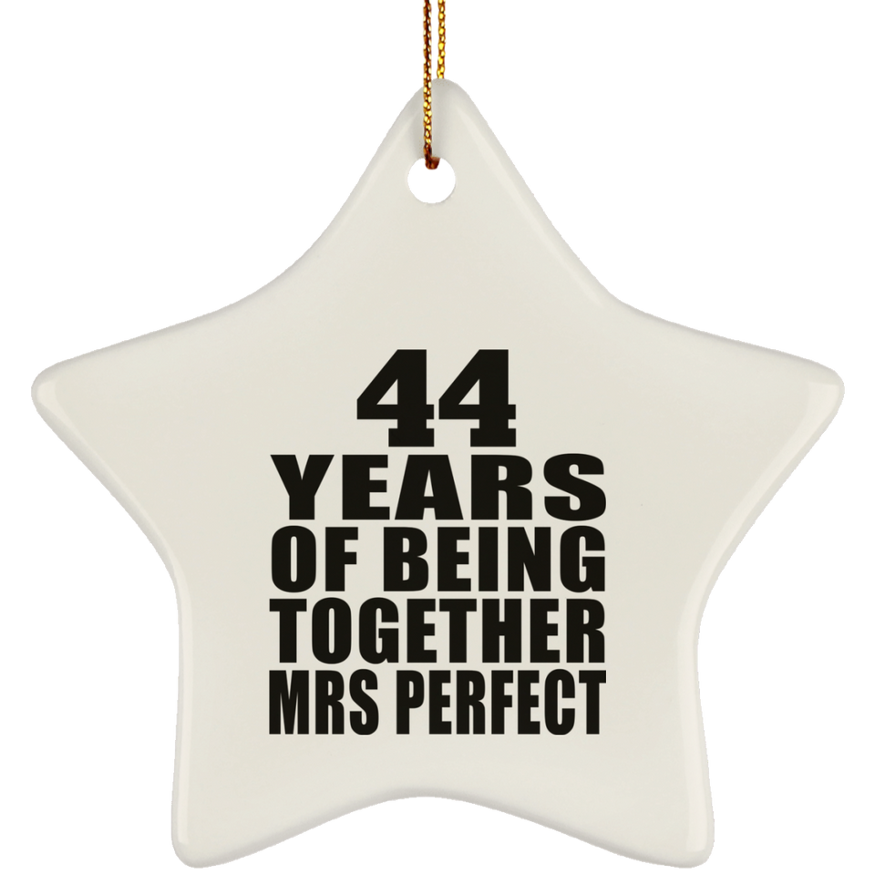 44th Anniversary 44 Years Of Being Mrs Perfect - Star Ornament