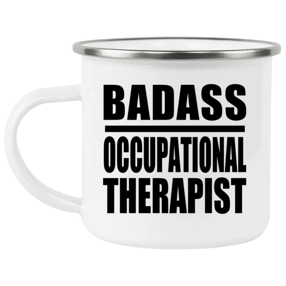 Badass Occupational Therapist - 12oz Camping Mug