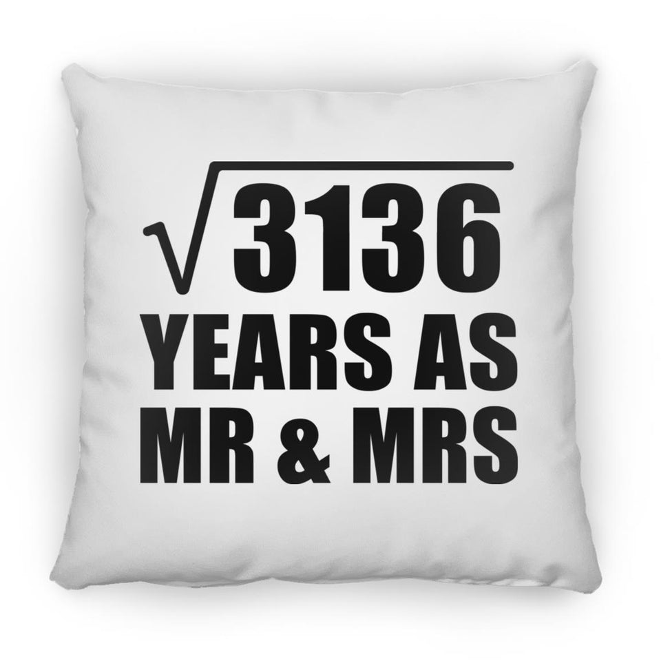 56th Anniversary Square Root of 3136 Years As Mr & Mrs - Throw Pillow