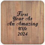 First Year As An Amazing Wife 2024 - Drink Coaster C