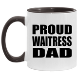 Proud Waitress Dad - 11oz Accent Mug Black