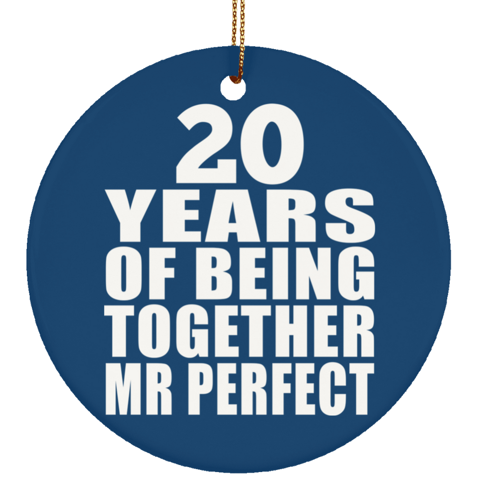 20th Anniversary 20 Years Of Being Mr Perfect - Circle Ornament