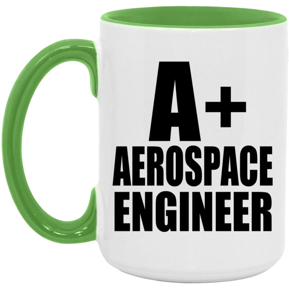 A+ Aerospace Engineer - 15oz Accent Mug Green
