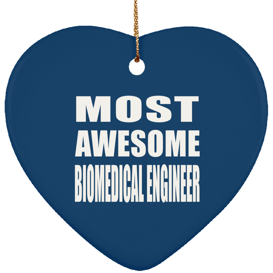 Most Awesome Biomedical Engineer - Heart Ornament
