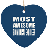 Most Awesome Biomedical Engineer - Heart Ornament
