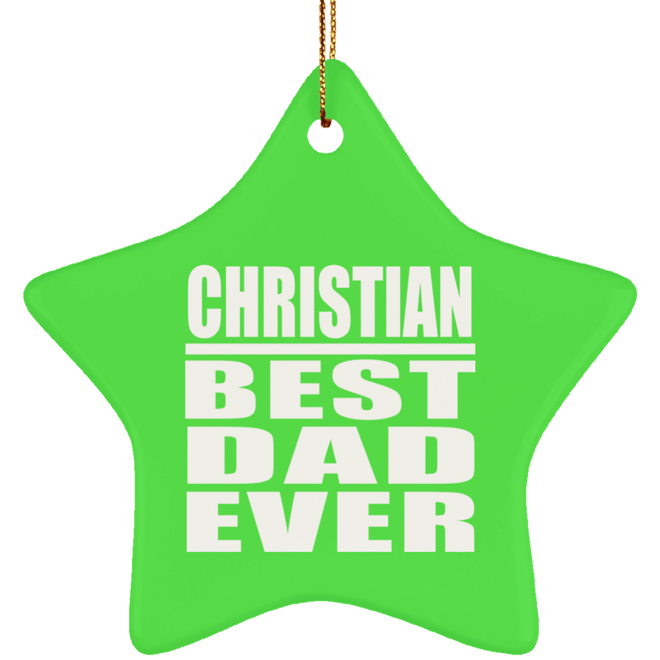 Christian Best Dad Ever - Star Ornament