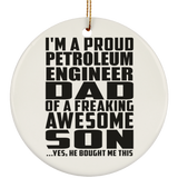 Proud Petroleum Engineer Dad Of Awesome Son - Circle Ornament