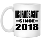Insurance Agent Since 2018 - 11 Oz Coffee Mug