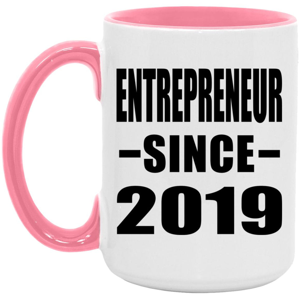 Entrepreneur Since 2019 - 15oz Accent Mug Pink