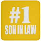 Number One #1 Son In Law - Drink Coaster