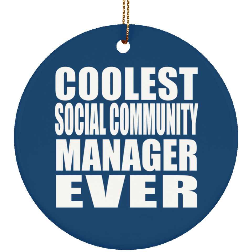 Coolest Social Community Manager Ever - Circle Ornament