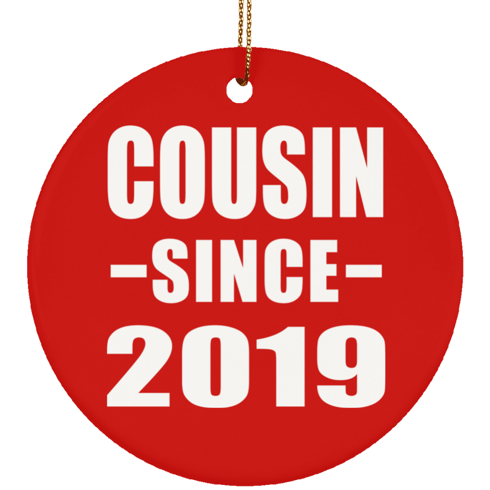 Cousin Since 2019 - Circle Ornament