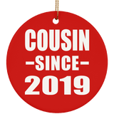 Cousin Since 2019 - Circle Ornament