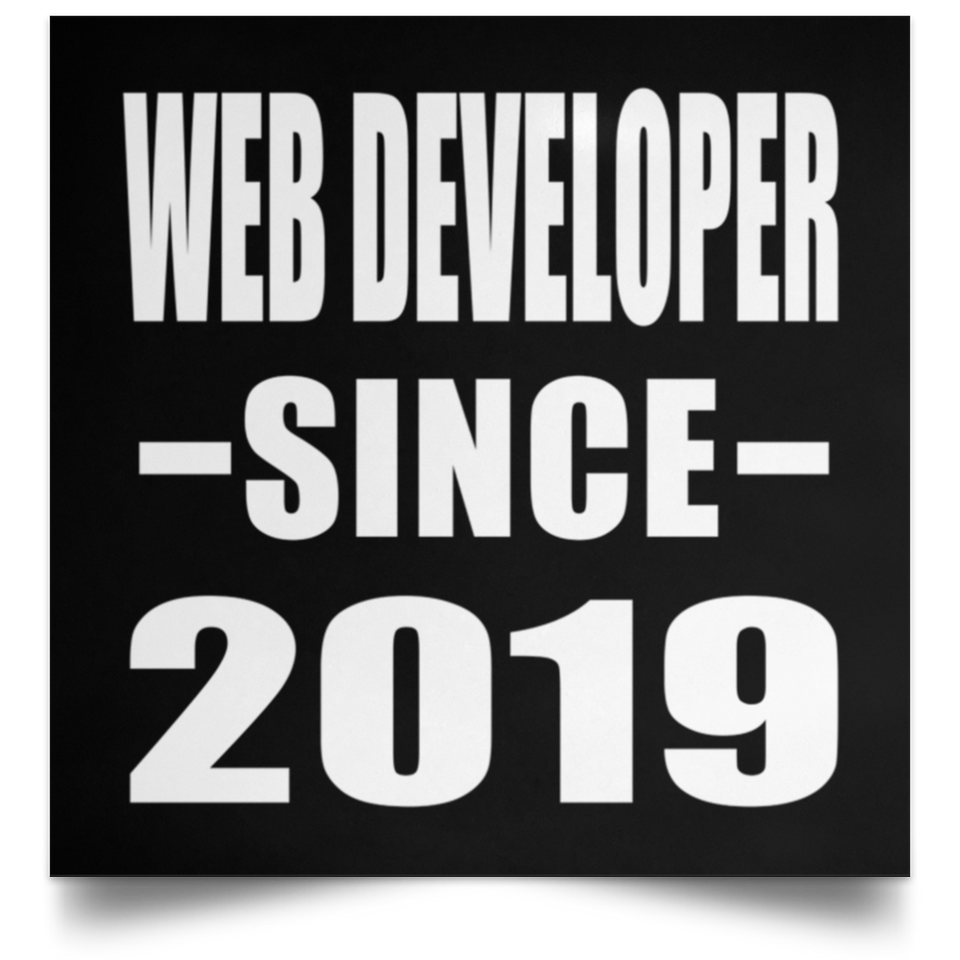 Web Developer Since 2019 - Poster Square
