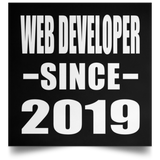 Web Developer Since 2019 - Poster Square