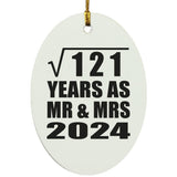 11th Anniversary Square Root of 121 Years As Mr & Mrs 2024 - Oval Ornament