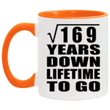 13th Anniversary Square Root of 169 Years Lifetime To Go - 11oz Accent Mug Orange