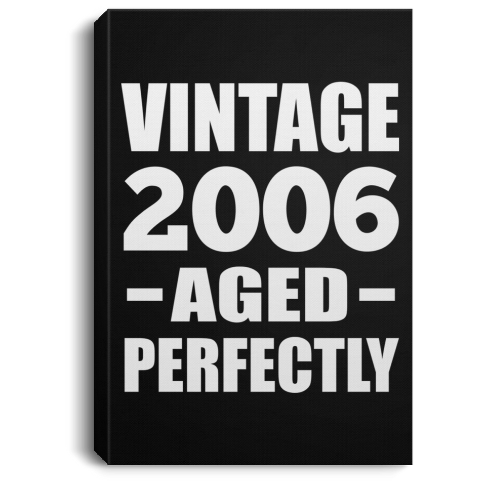 18th Birthday Vintage 2006 Aged Perfectly - Canvas Portrait