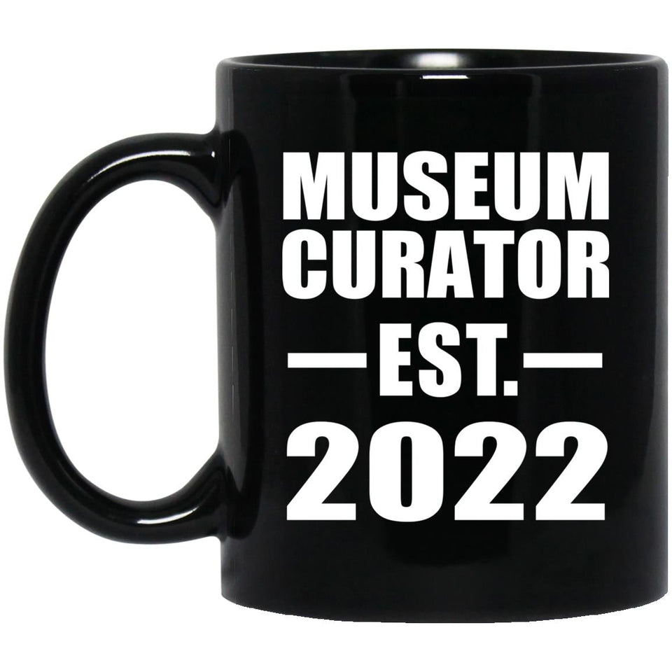 Museum Curator Established EST. 2022 - 11oz Coffee Mug Black