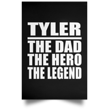Tyler The Dad The Hero The Legend - Poster Portrait