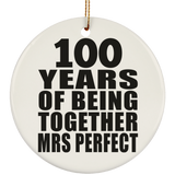 100th Anniversary 100 Years Of Being Mrs Perfect - Circle Ornament