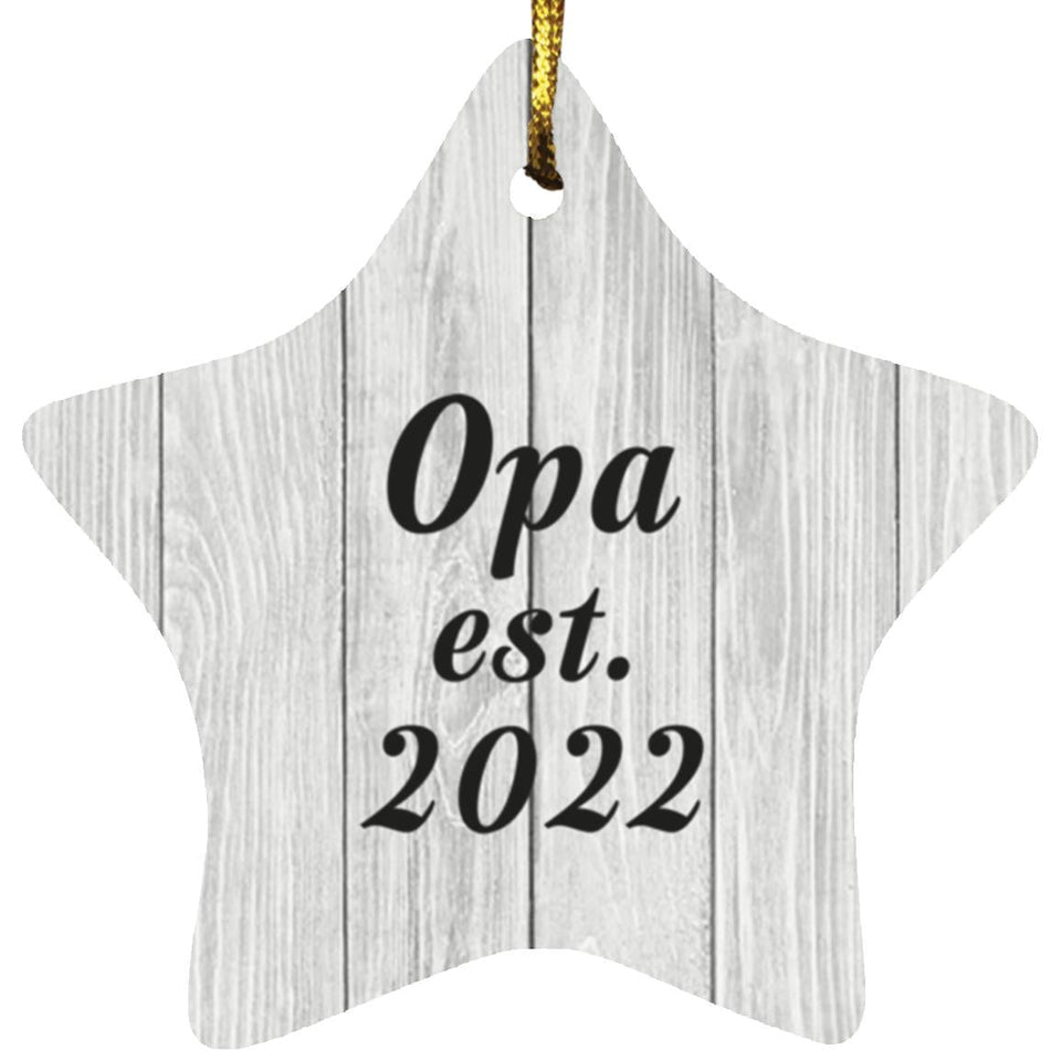 Opa Established Est. 2022 - Star Ornament F