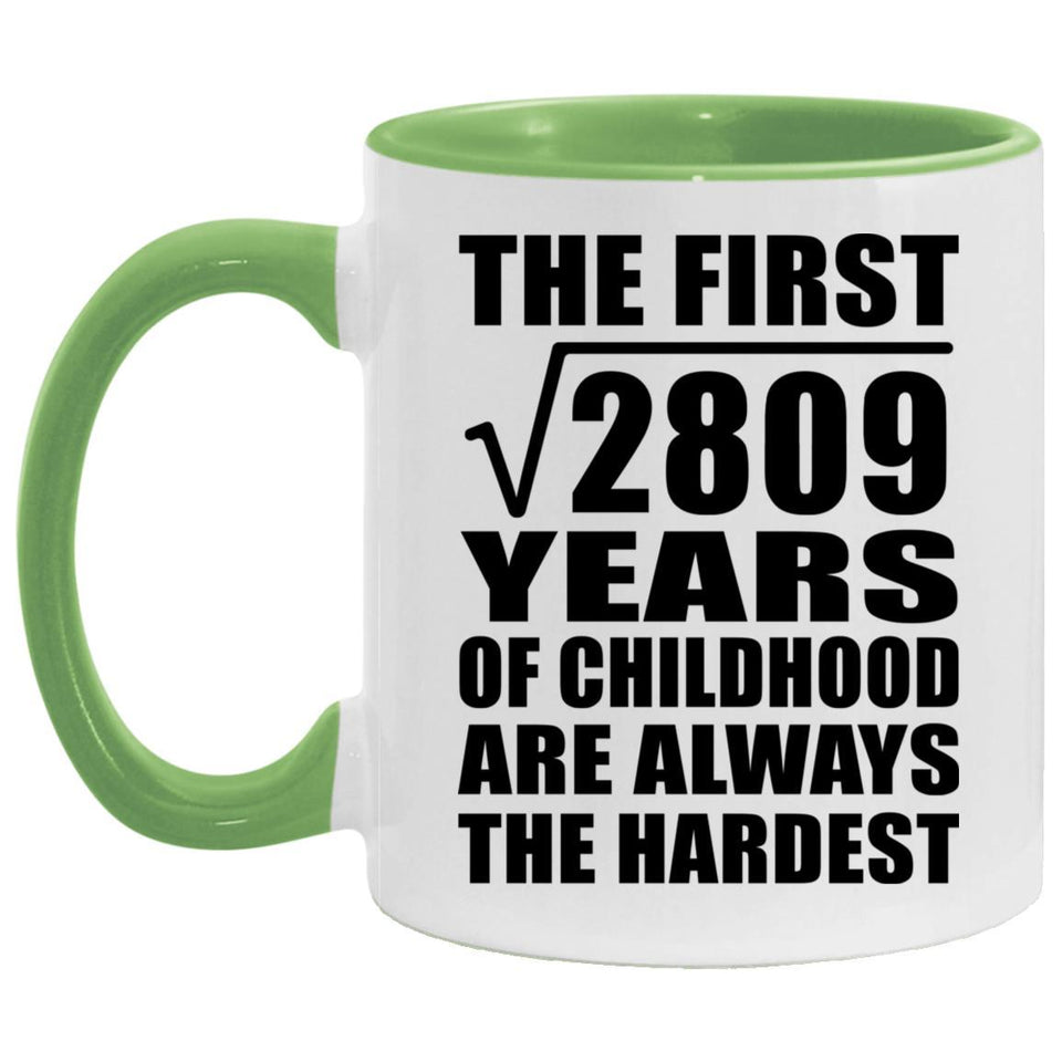 53rd Birthday Square Root of 2809 Years of Childhood - 11oz Accent Mug Green