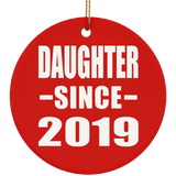 Daughter Since 2019 - Circle Ornament