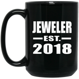 Jeweler Established EST. 2018 - 15 Oz Coffee Mug Black
