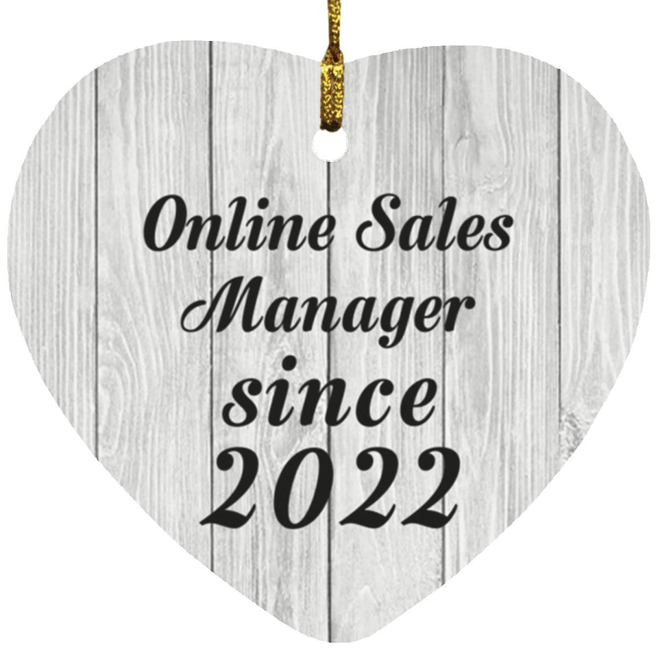 Online Sales Manager Since 2022 - Heart Ornament F
