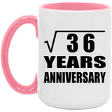 6th Anniversary Square Root of 36 Years Anniversary - 15oz Accent Mug Pink