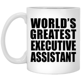 World's Greatest Executive Assistant - 11 Oz Coffee Mug