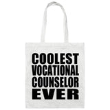 Coolest Vocational Counselor Ever - Tote Bag White