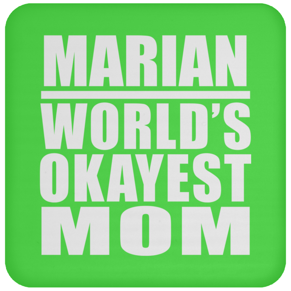 Marian World's Okayest Mom - Drink Coaster