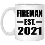 Fireman Established EST. 2021 - 11oz Coffee Mug