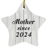 Mother Since 2024 - Star Ornament F