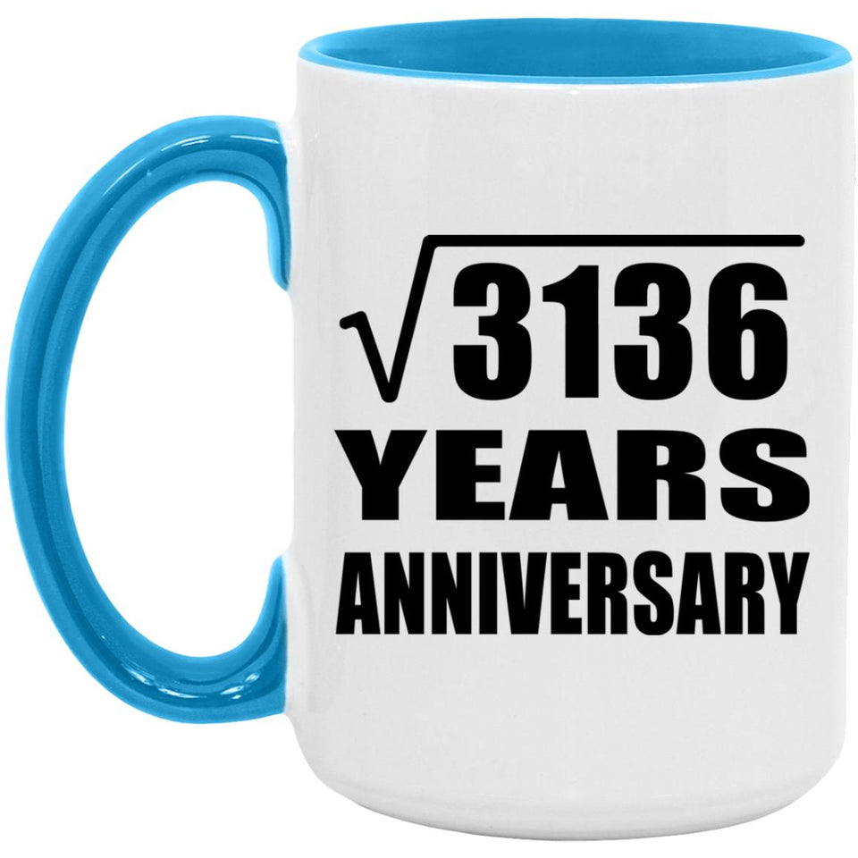 56th Anniversary Square Root of 3136 Years Anniversary - 15oz Accent Mug Blue