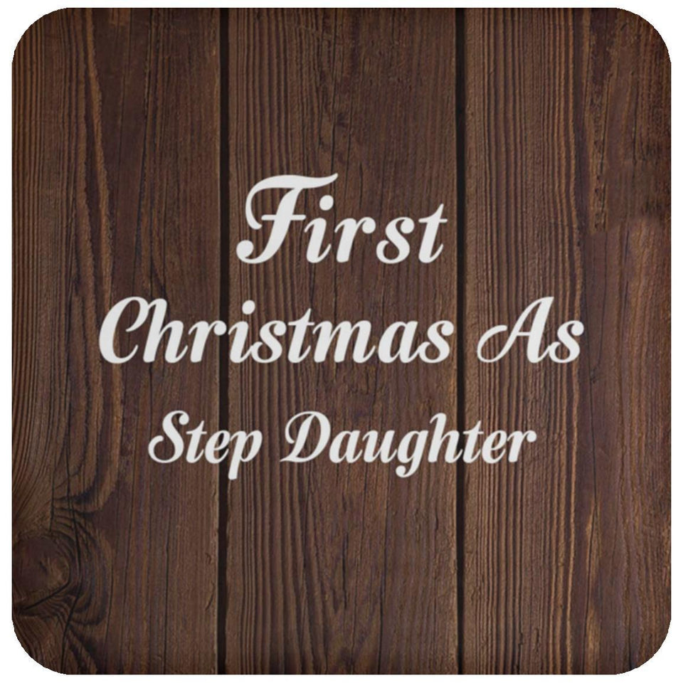 First Christmas As Step Daughter - Drink Coaster D